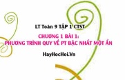 Hướng Dẫn Giải Phương Trình Quy Về Bậc Nhất Một Ẩn - Toán 9 Chân trời tập 1 Chương 1 bài 1